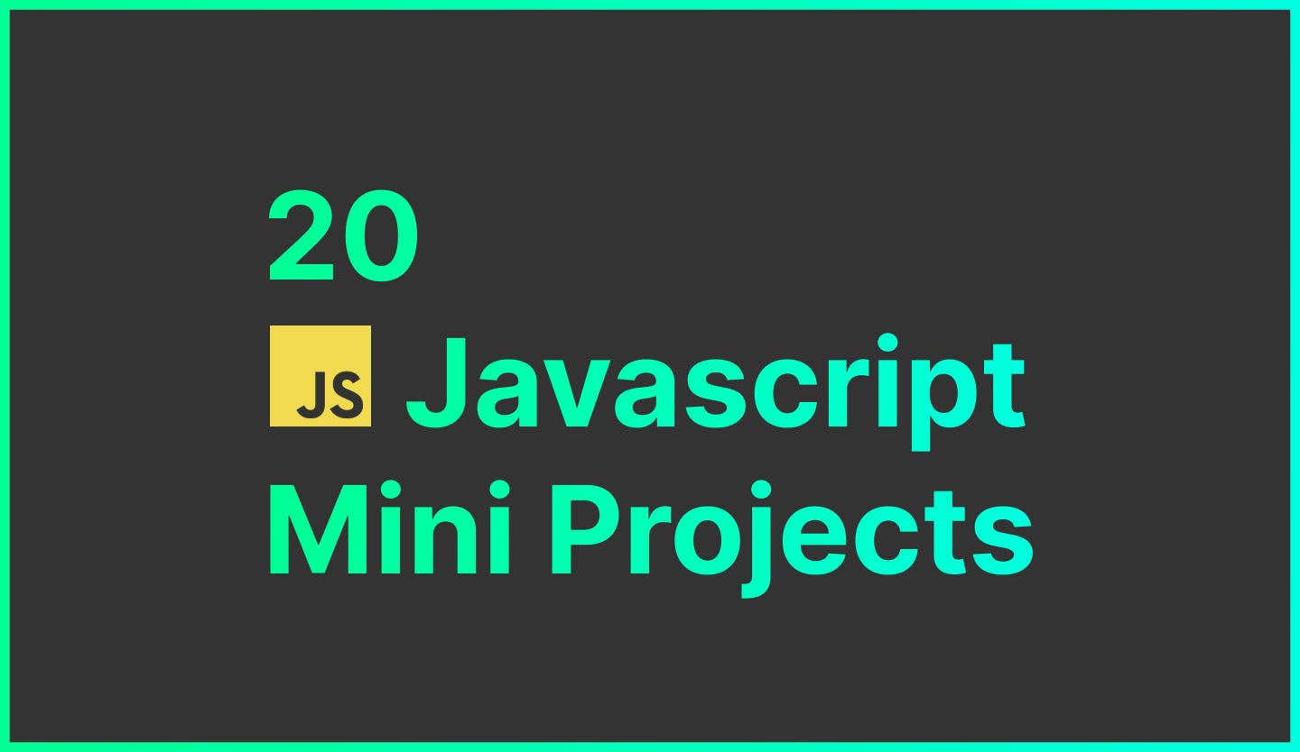 20 Javascript Mini Project